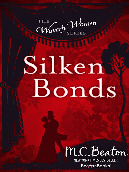 Title details for Silken Bonds by M. C. Beaton - Wait list